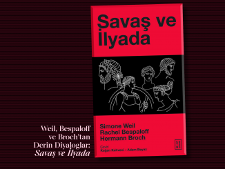 savas-ve-ılyada-ketebe-yayınları-sımone-weıl-rachel-bespaloff-hermann-broch