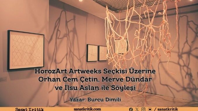 horozart-artweek-burcu-dımılı-sanat-krıtık